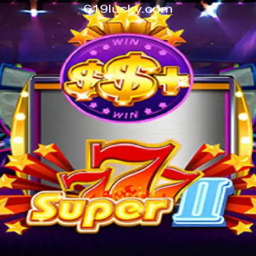 Super777II: The Ultimate Slot Experience with 619luck.com Oficial Slots Brasil #1